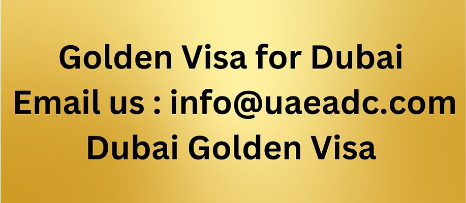 Dubai Golden Visa Visa Requirements Document Clearing Dubai Golden Visa Visa Requirements Document Clearing